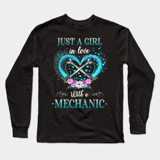 Just A Girl In Love With A Mechanic Long Sleeve T-Shirt